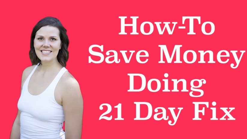 how to save money doing 21 day fix