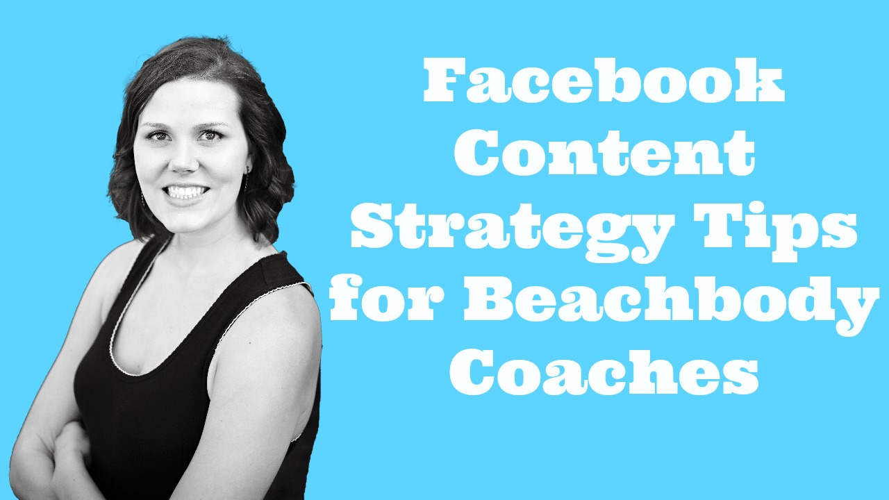 facebook content strategy tips for beachbody coaches thumbnail