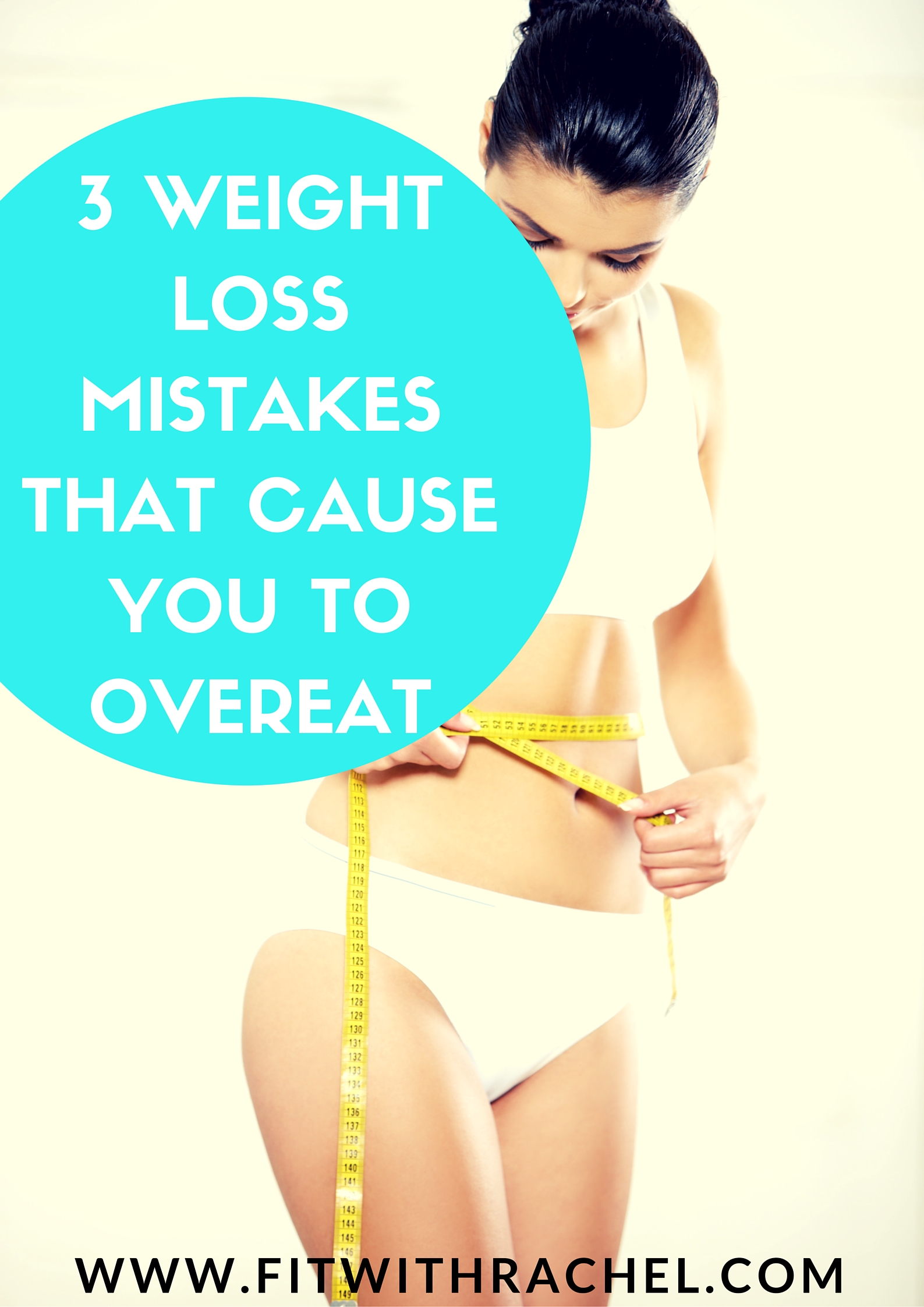 3 Weight Loss Mistakes
