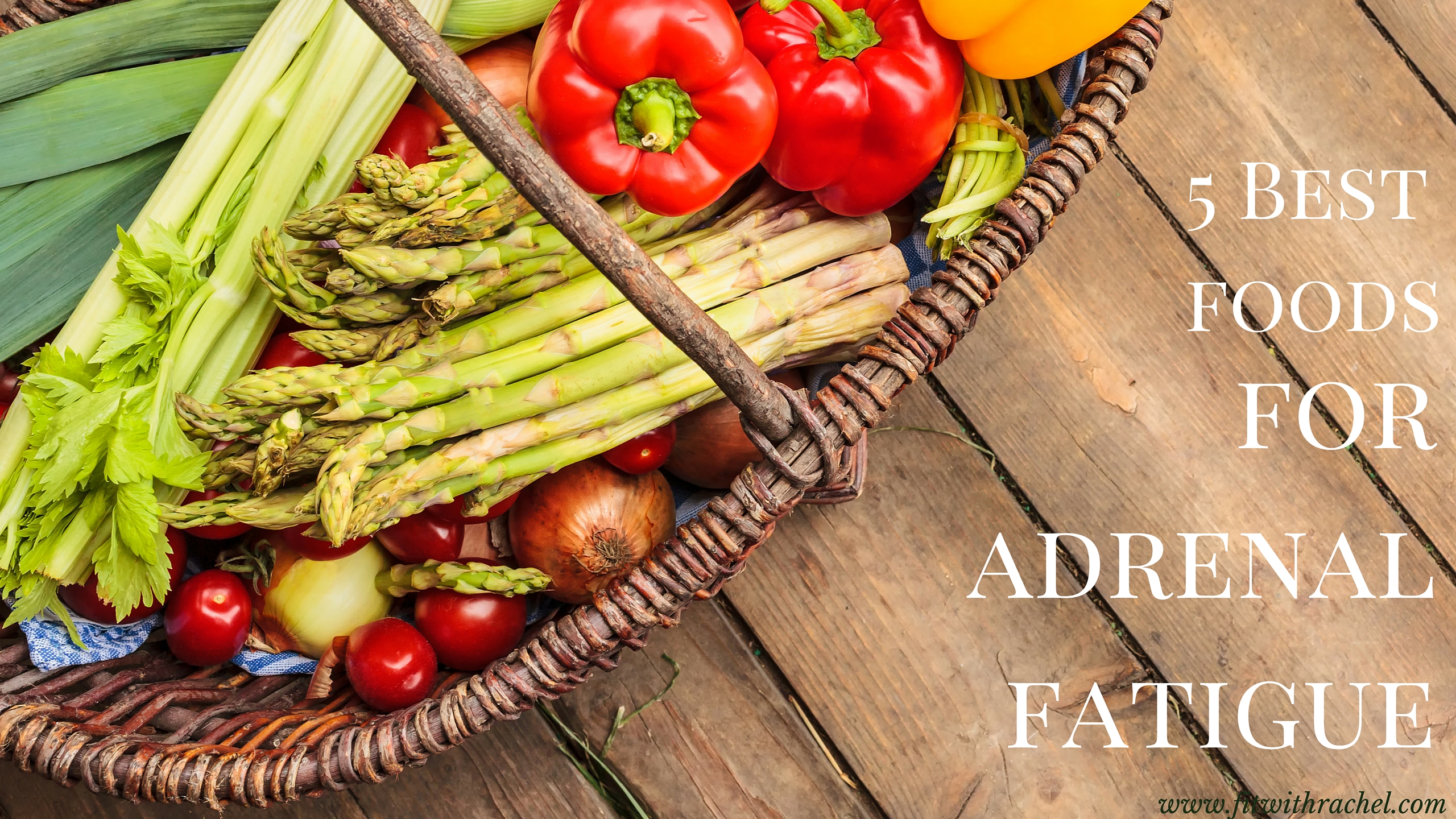 5 Best foods for adrenal fatigue