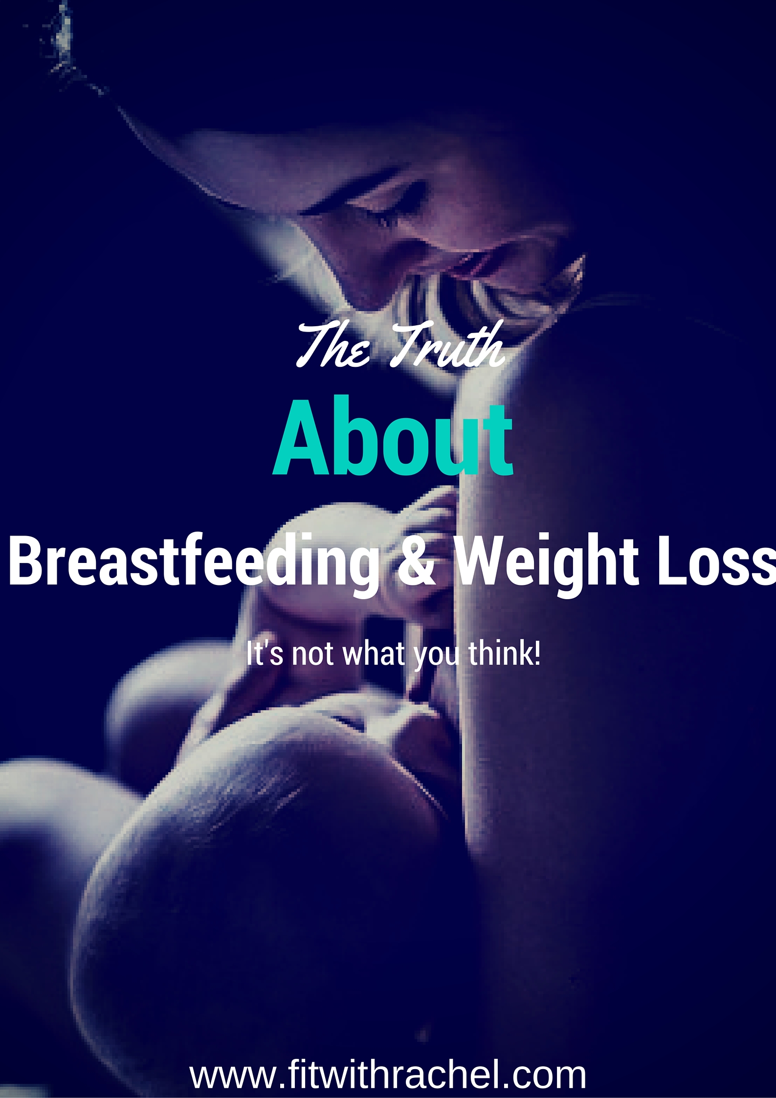 the truth about breastfeeding and weight loss