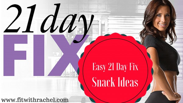 Easy21 Day FixSnack Ideas