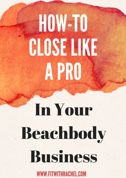How-To Close like a pro