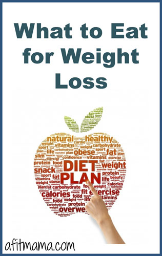 What to Eat for Weight Loss