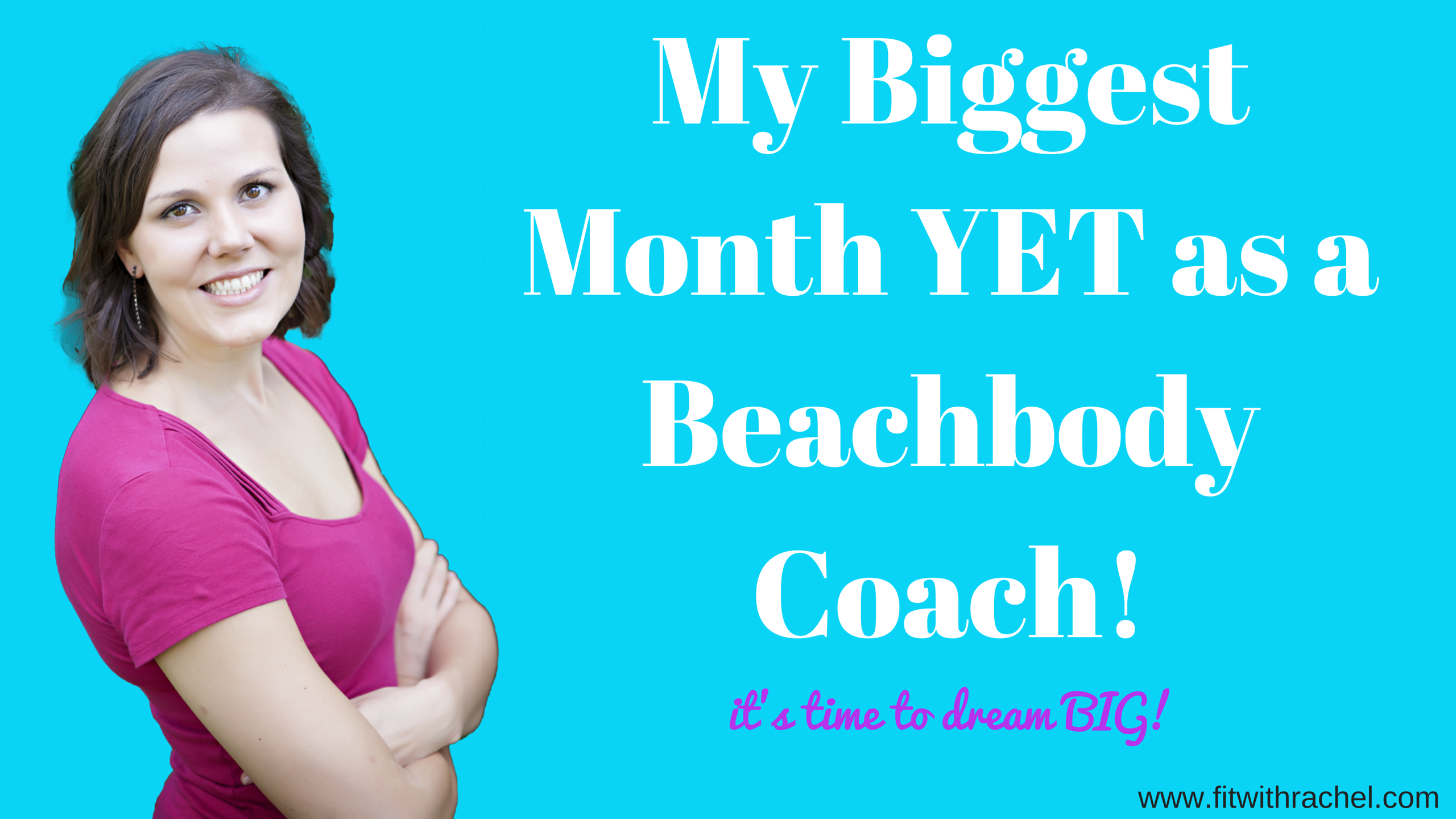 My Biggest Month Yet as a Beachbody Coach