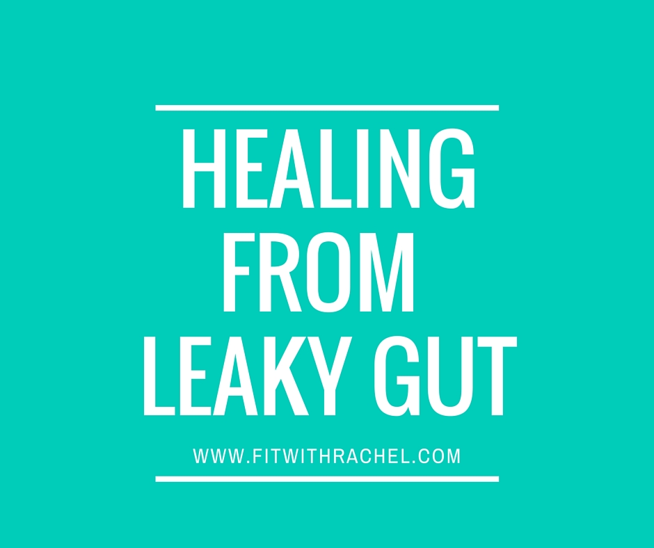 What is Leaky Gut and How I’m Healing Leaky Gut