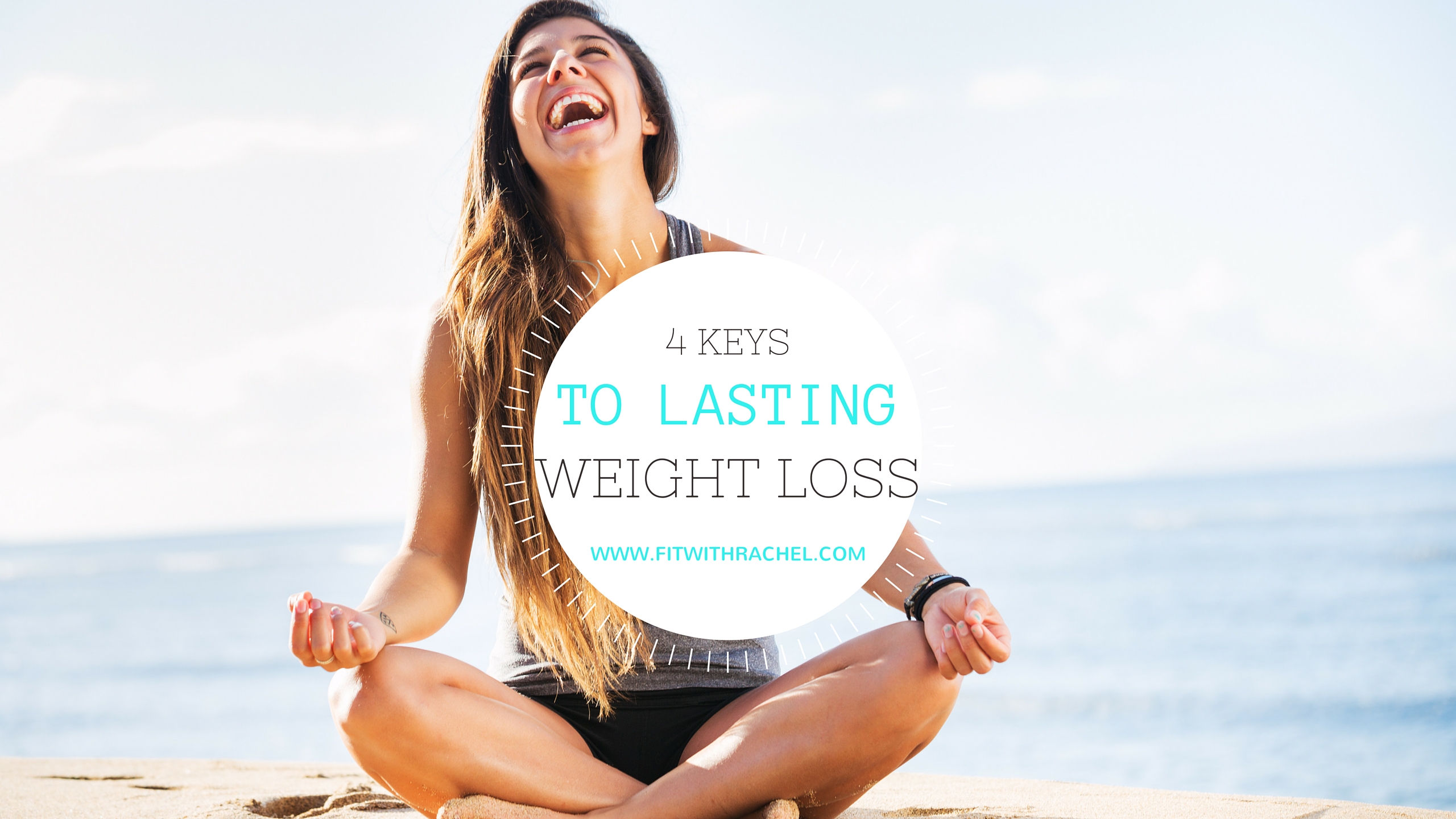 4 Keys to Lasting Weight Loss