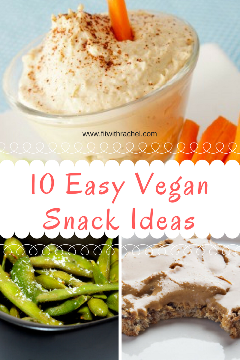 10 Easy Vegan Snack Ideas