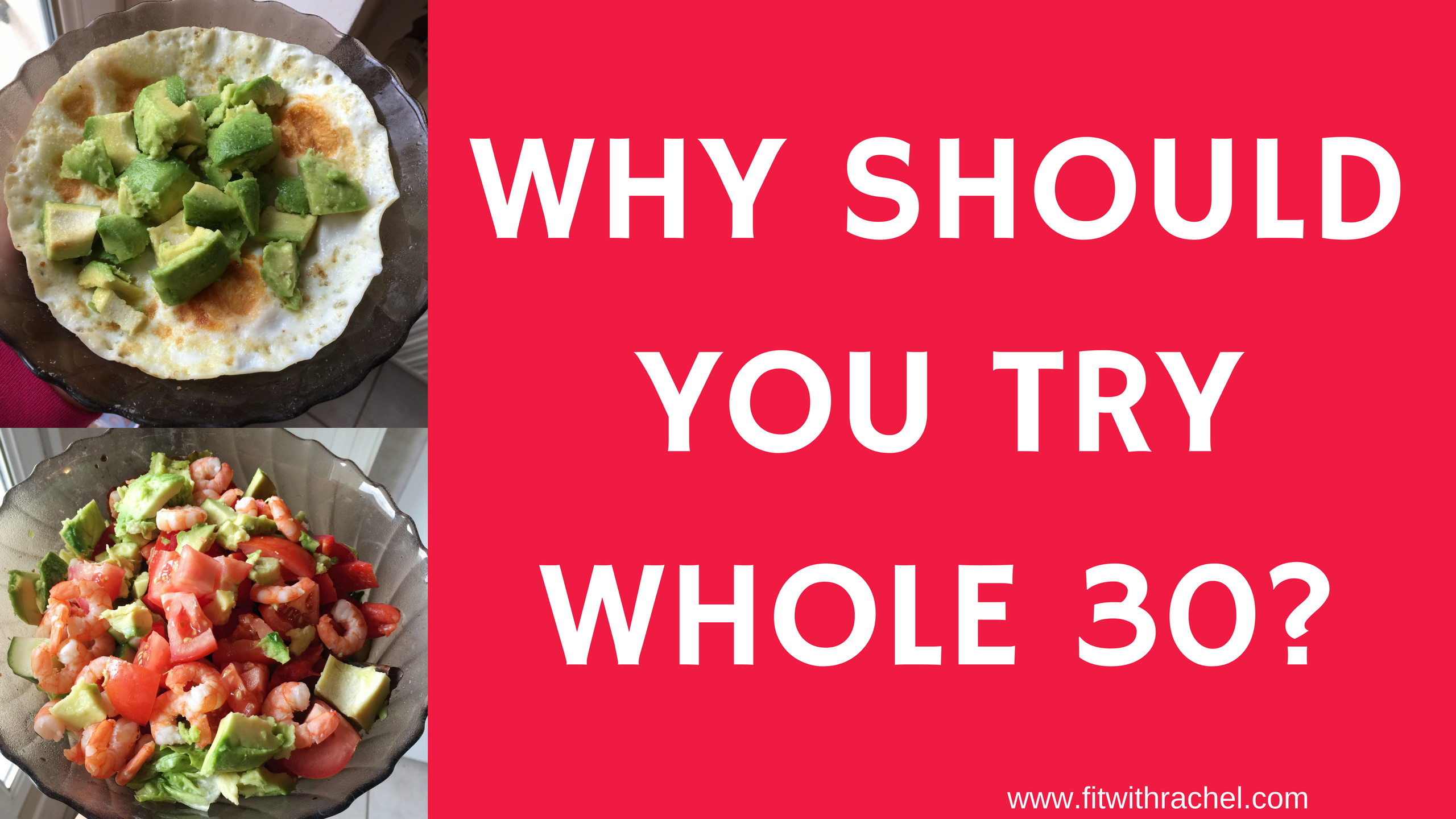 Why Should You Do Whole 30?