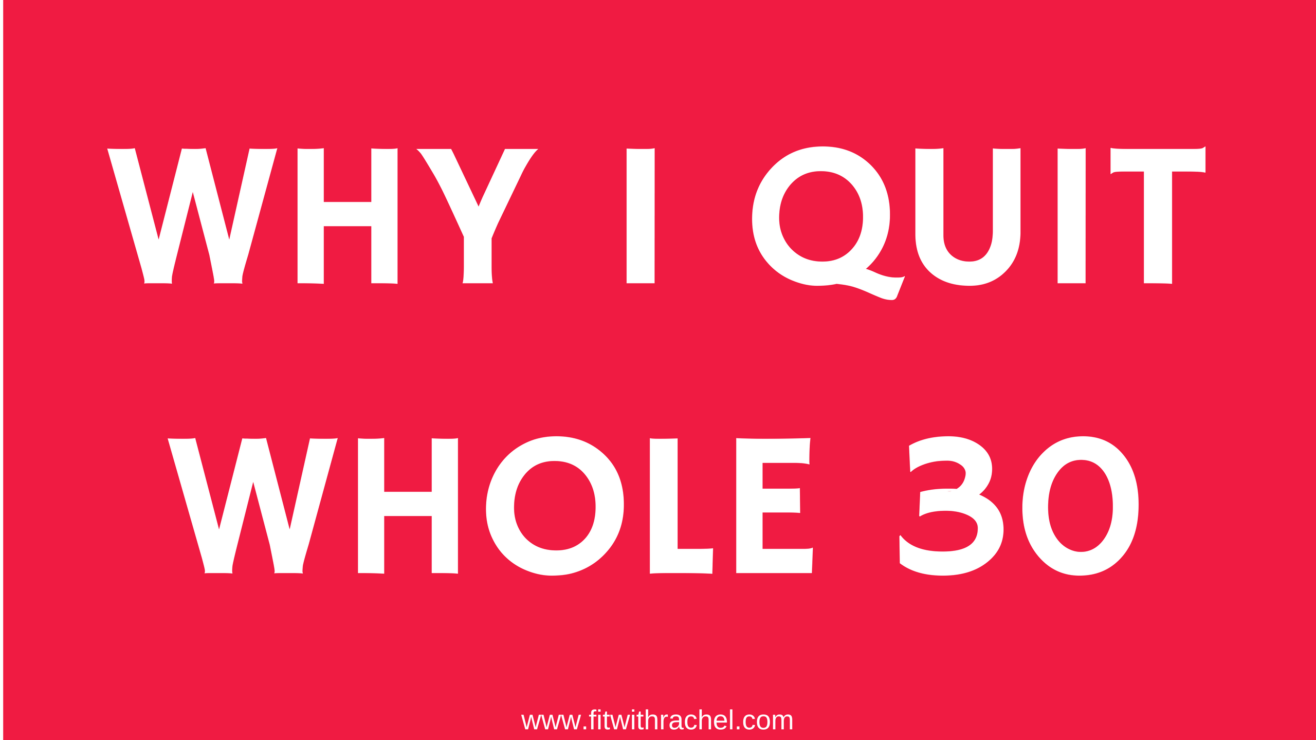 Why I Quit Whole 30